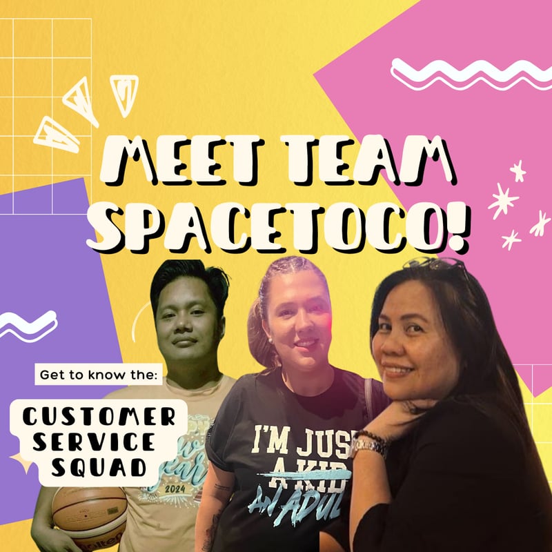 Meet the Customer Service Squad! Get to know Team SpacetoCo